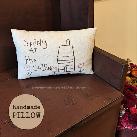 Pillow- Handmade Spring at the Cabin